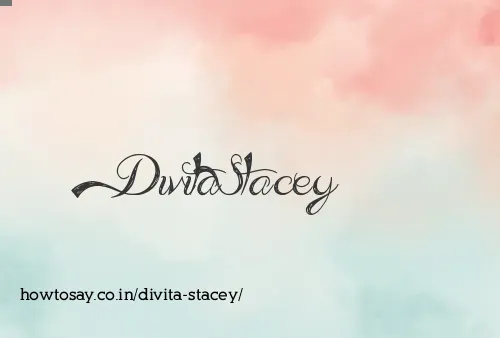 Divita Stacey