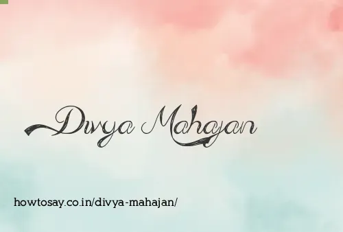 Divya Mahajan