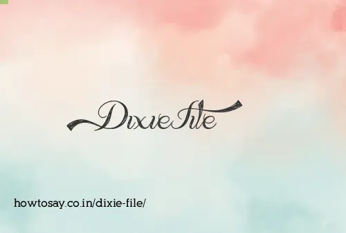Dixie File