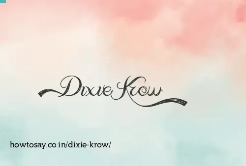 Dixie Krow