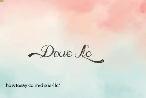 Dixie Llc