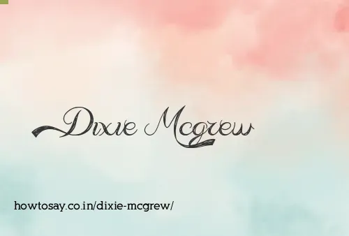 Dixie Mcgrew