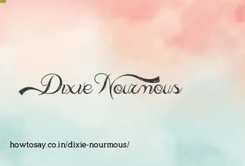 Dixie Nourmous