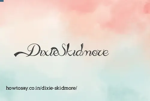 Dixie Skidmore
