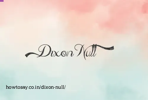 Dixon Null