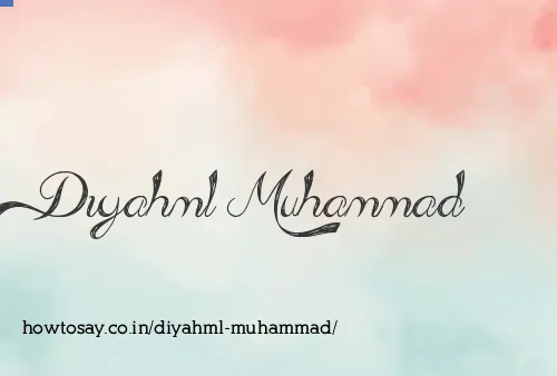 Diyahml Muhammad