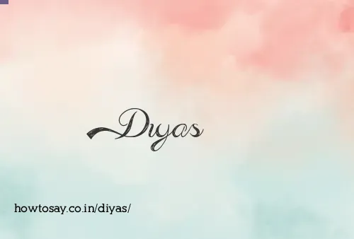 Diyas