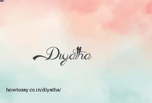 Diyatha