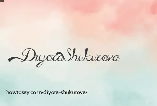 Diyora Shukurova