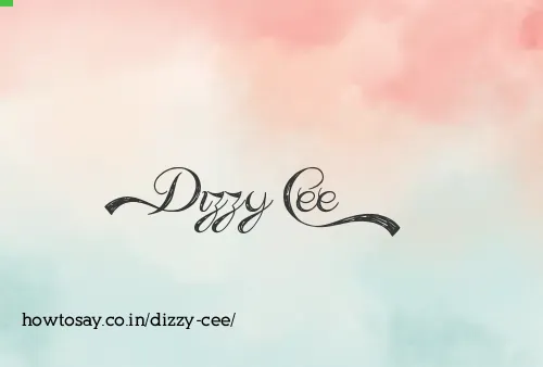 Dizzy Cee