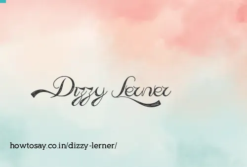 Dizzy Lerner