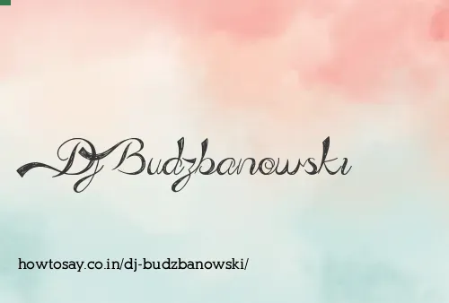 Dj Budzbanowski