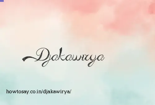 Djakawirya