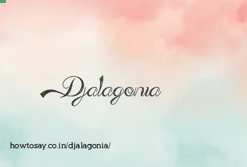 Djalagonia
