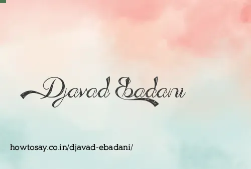 Djavad Ebadani