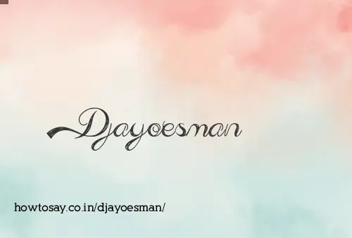 Djayoesman