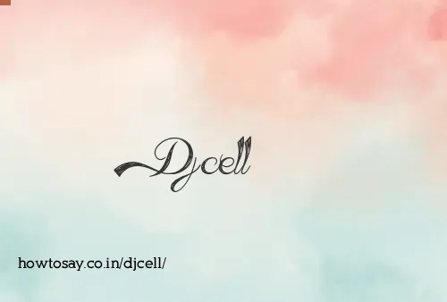 Djcell