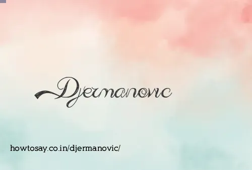 Djermanovic