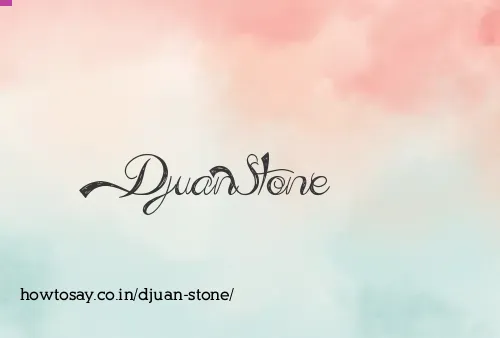 Djuan Stone