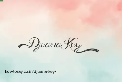 Djuana Key
