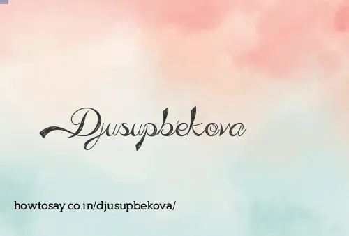 Djusupbekova