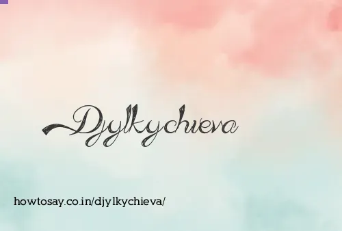 Djylkychieva