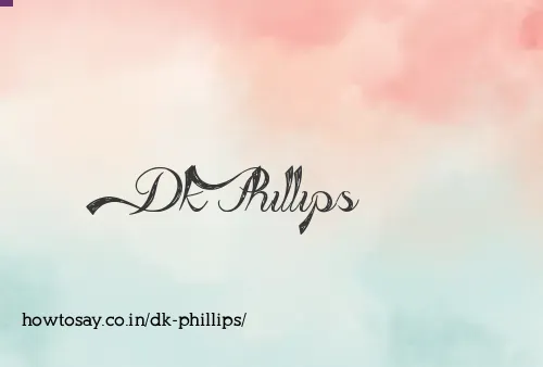 Dk Phillips