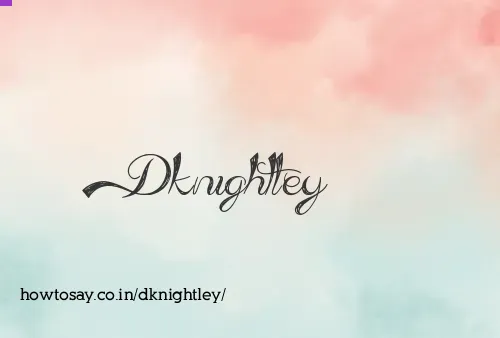 Dknightley