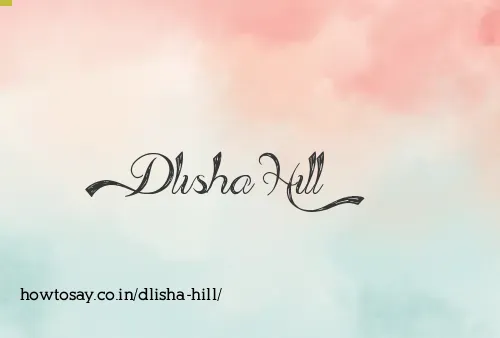Dlisha Hill