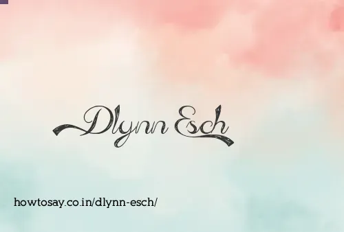 Dlynn Esch