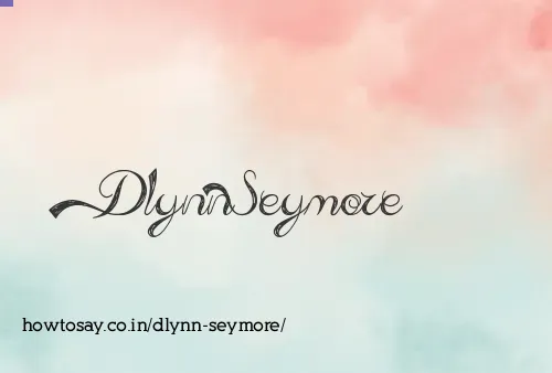 Dlynn Seymore