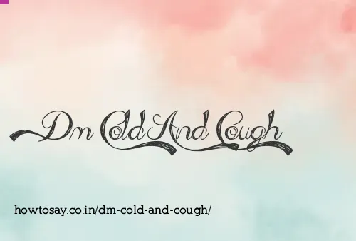 Dm Cold And Cough