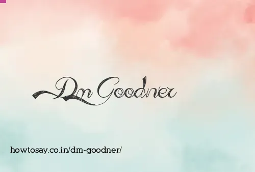 Dm Goodner