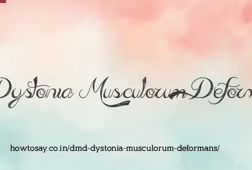 Dmd Dystonia Musculorum Deformans
