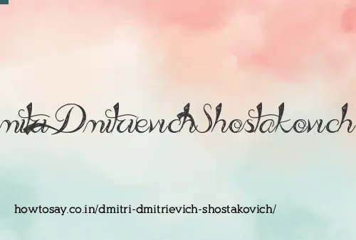Dmitri Dmitrievich Shostakovich