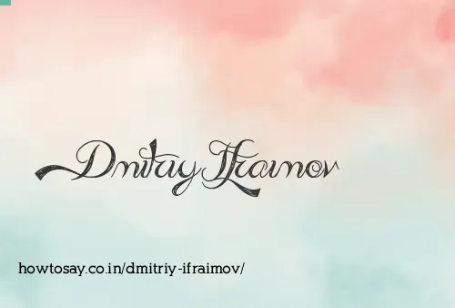 Dmitriy Ifraimov