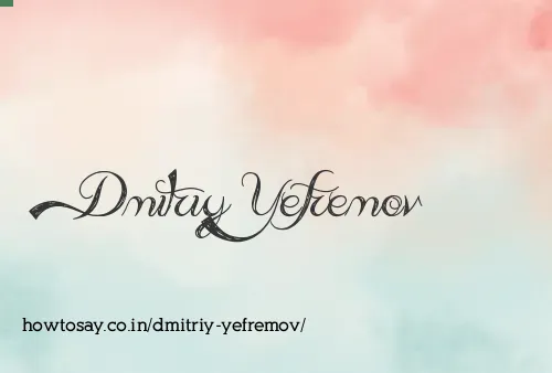 Dmitriy Yefremov
