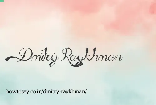 Dmitry Raykhman