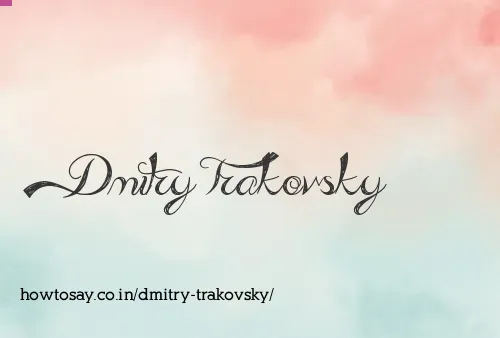 Dmitry Trakovsky