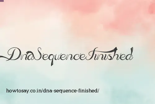 Dna Sequence Finished