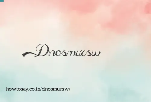 Dnosmursw