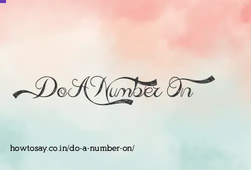 Do A Number On