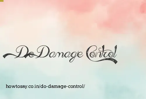 Do Damage Control