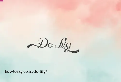 Do Lily