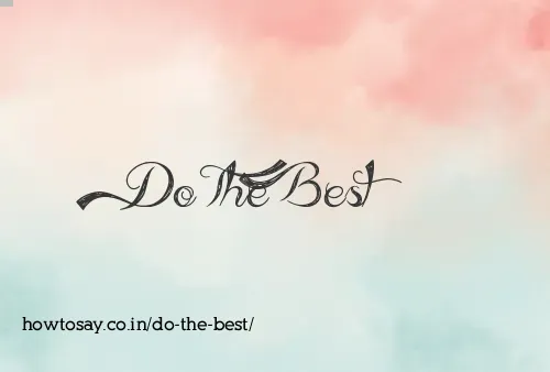 Do The Best