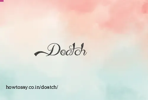 Doatch