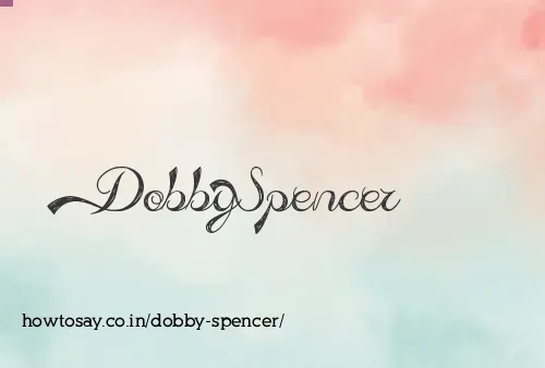 Dobby Spencer