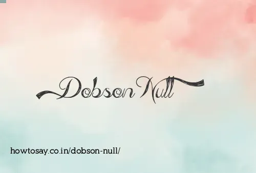 Dobson Null