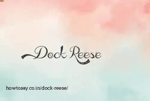 Dock Reese