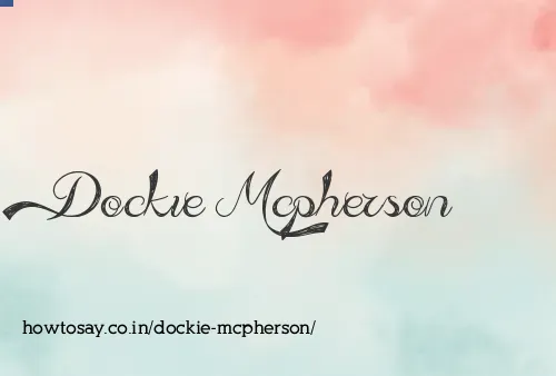 Dockie Mcpherson